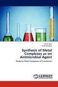Abbildung von: Synthesis of Metal Complexes as on Antmicrobial Agent - LAP Lambert Academic Publishing