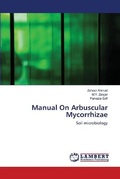 Cover: Manual On Arbuscular Mycorrhizae - LAP Lambert Academic Publishing