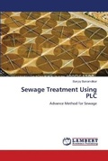 Cover: Sewage Treatment Using PLC - LAP Lambert Academic Publishing