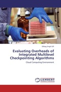 Cover: Evaluating Overheads of Integrated Multilevel Checkpointing Algorithms - LAP Lambert Academic Publishing