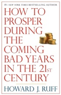 Cover: How to Prosper During the Coming Bad Years in the 21st Century - Penguin USA