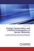 Cover: Energy Conservation and Lifetime Prolongation in Sensor Networks - LAP Lambert Academic Publishing