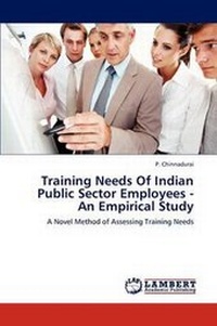 Abbildung von: Training Needs Of Indian Public Sector Employees - An Empirical Study - LAP Lambert Academic Publishing