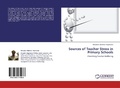 Cover: Sources of Teacher Stress in Primary Schools - LAP Lambert Academic Publishing