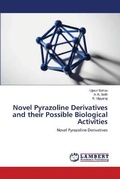 Cover: Novel Pyrazoline Derivatives and their Possible Biological Activities - LAP Lambert Academic Publishing