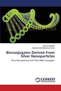 Abbildung von: Bioconjugates Derived From Silver Nanoparticles - LAP Lambert Academic Publishing