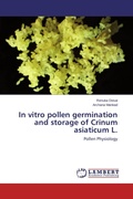 Cover: In vitro pollen germination and storage of Crinum asiaticum L. - LAP Lambert Academic Publishing