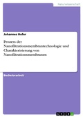 Cover: Prozess der Nanofiltrationsmembrantechnologie und Charakterisierung von Nanofiltrationsmembranen - GRIN Verlag