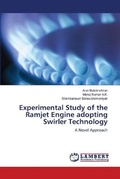 Cover: Experimental Study of the Ramjet Engine adopting Swirler Technology - LAP Lambert Academic Publishing