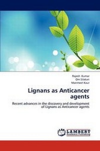 Enlarge image Cover: Lignans as Anticancer Agents - LAP Lambert Academic Publishing