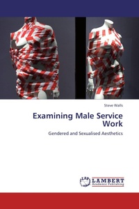 Enlarge image Cover: Examining Male Service Work - LAP Lambert Academic Publishing