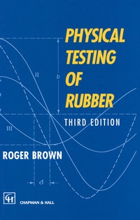 Enlarge image Cover: Physical Testing of Rubber - Springer