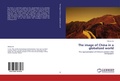 Cover: The Image of China in a Globalized World - LAP Lambert Academic Publishing