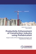 Cover: Productivity Enhancement of Construction Industry using Prefabrication - LAP Lambert Academic Publishing