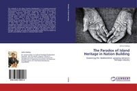 Abbildung von: The Paradox of Island Heritage in Nation Building - LAP Lambert Academic Publishing