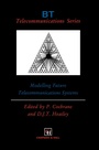 Cover: Modelling Future Telecommunications Systems - Chapman and Hall