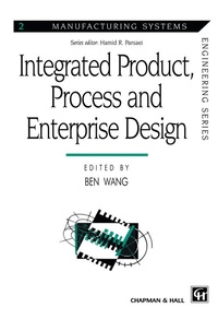 Enlarge image Cover: Integrated Product, Process and Enterprise Design - Springer