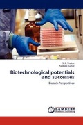 Cover: Biotechnological potentials and successes - LAP Lambert Academic Publishing