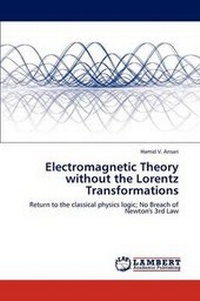 Abbildung von: Electromagnetic Theory without the Lorentz Transformations - LAP Lambert Academic Publishing