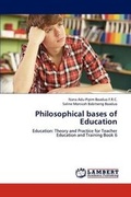 Cover: Philosophical bases of Education - LAP Lambert Academic Publishing
