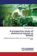 Cover: A prospective study of abdominal injuries at BPKIHS - LAP Lambert Academic Publishing