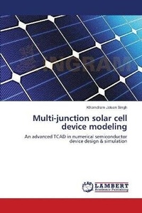 Enlarge image Cover: Multi-junction solar cell device modeling - LAP Lambert Academic Publishing
