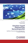 Cover: Emulsion based Polymer/Clay Nanocomposites - LAP Lambert Academic Publishing