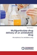 Cover: Multiparticulate drug delivery of an antidiabetic drug - LAP Lambert Academic Publishing