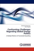 Cover: Confronting Challenges Regarding Global Energy Politics - LAP Lambert Academic Publishing