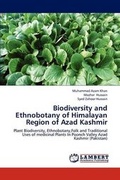 Cover: Biodiversity and Ethnobotany of Himalayan Region of Azad Kashmir - LAP Lambert Academic Publishing