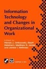Cover: Information Technology and Changes in Organizational Work - Chapman and Hall