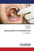 Cover: Bone grafts in Periodontics - LAP Lambert Academic Publishing