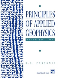 Enlarge image Cover: Principles of Applied Geophysics - Chapman and Hall