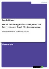 Abbildung von: Evidenzbasierung manualtherapeutischer Interventionen durch Physiotherapeuten - GRIN Verlag