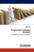 Cover: Progressive Collapse Analysis - LAP Lambert Academic Publishing