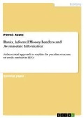 Cover: Banks, Informal Money Lenders and Asymmetric Information - Grin Verlag
