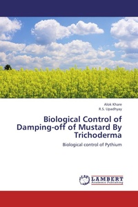 Enlarge image Cover: Biological Control of Damping-off of Mustard By Trichoderma - LAP Lambert Academic Publishing