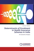 Cover: Determinants of Enrolment in Health Insurance Schemes in India - LAP Lambert Academic Publishing