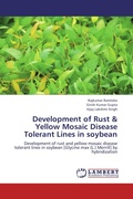 Cover: Development of Rust & Yellow Mosaic Disease Tolerant Lines in soybean - LAP Lambert Academic Publishing
