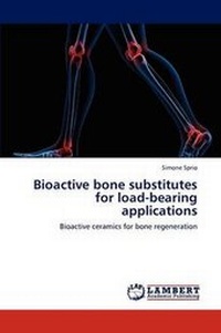 Abbildung von: Bioactive Bone Substitutes for Load-Bearing Applications - LAP Lambert Academic Publishing