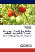 Cover: Heterosis, Combining Ability and Qtl Analysis in Tomato - LAP Lambert Academic Publishing