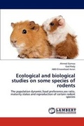 Cover: Ecological and Biological Studies on Some Species of Rodents - LAP Lambert Academic Publishing