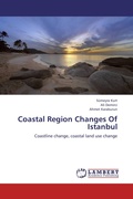Cover: Coastal Region Changes Of Istanbul - LAP Lambert Academic Publishing