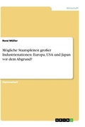 Cover: Moegliche Staatspleiten grosser Industrienationen - GRIN Verlag