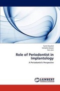 Cover: Role of Periodontist in Implantology - LAP Lambert Academic Publishing