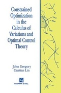 Cover: Constrained Optimization in the Calculus of Variations and Optimal Control Theory - Chapman and Hall