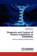 Cover: Diagnosis and Control of Plasma Instabilities in TOKAMAKs - LAP Lambert Academic Publishing