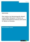 Cover: Eine Analyse der Backsteingotik anhand ausgewaehlter Beispiele - GRIN Verlag