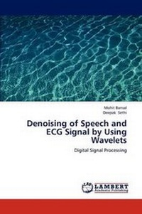 Enlarge image Cover: Denoising of Speech and ECG Signal by Using Wavelets - LAP Lambert Academic Publishing