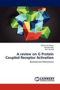 Cover: A review on G Protein Coupled Receptor Activation - LAP Lambert Academic Publishing